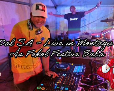 DJ Dal S.A – Live In Montagu | Is Fokol Festive Baba [CBR Round 2 Mix 2023] Die Doring Steek